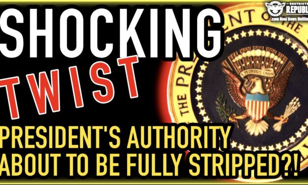 Shocking TWIST! The President’s Authority About To Be Null & Void?!  